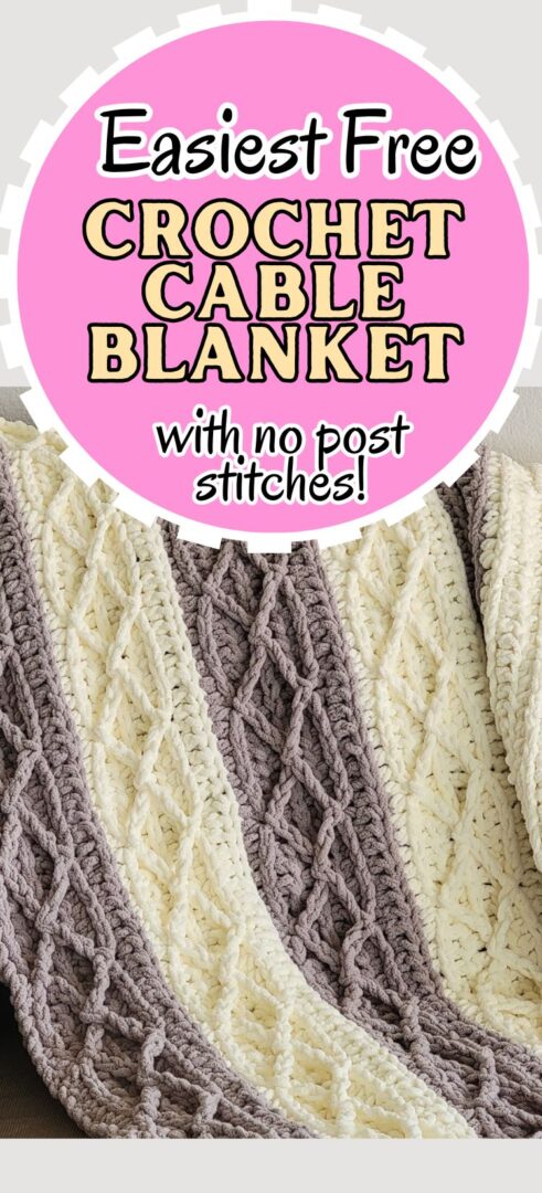 Cable Crochet Blanket Pattern (Easiest for Beginners) - Crochet Dreamz